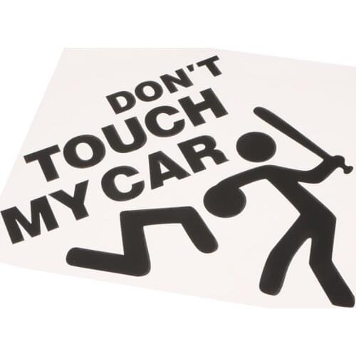 DON'T TOUCH MY CAR Vinyl Decal Sticker Car Bumpter Window Graphic