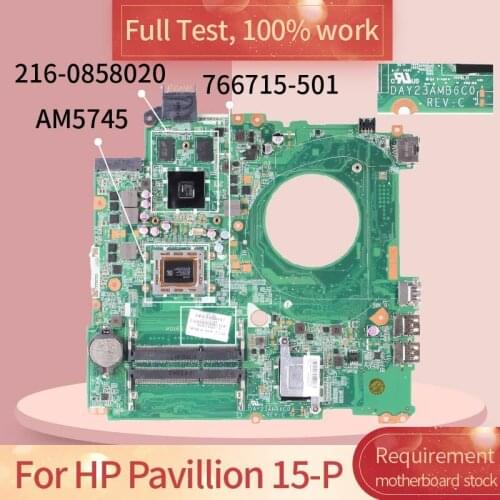 766715-601 For HP Pavillion 15-P DAY23AMB6C0 766715-501 AM5745 216-0858020 Notebook motherboard Mainboard full test 100% work