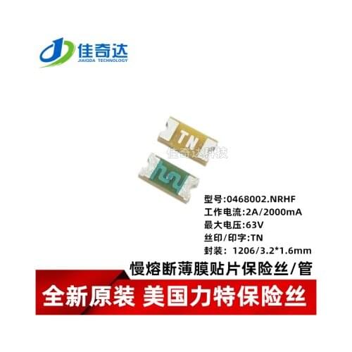 10PCS 0466002.NR 1206 2A 63V SMD Silk Screen MAKING N TN SMD Quick break Fuse 0468002.NRHF Slow break