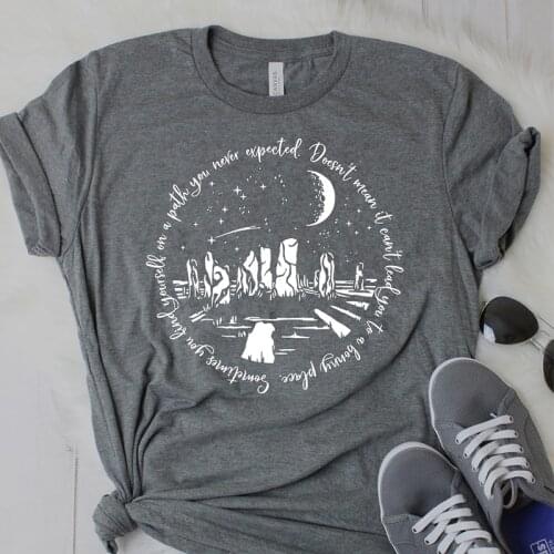 Sometimes You Find Yourself on A Path You Never Expected Women T Shirt Funny Outlander T-shirt Wanderlust Callanish Stones Tops