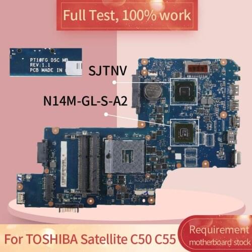 For TOSHIBA Satellite C50 REV.1.1 SJTNV N14M-GL-S-A2 motherboard Mainboard full test 100% work