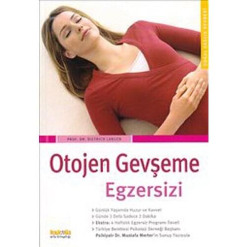 Autogenic Relaxation Exercise, Dietrich Langn Kaknüs Publications (TURKISH)