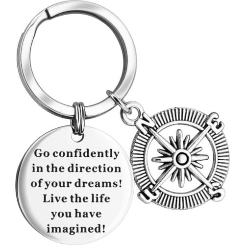 Steel Engraved Letter Keychain Compass Quote''Go Confidently In The Direction Of Your Dreams !''Automobile Pendant Key Ring Gift