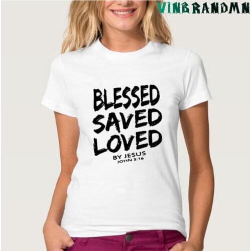 Summer Trendy T-shirt Christian Faith God Jesus Believer Gift T Shirt Blessed Saved Loved Funny Short Sleeve Womens Tees Tops