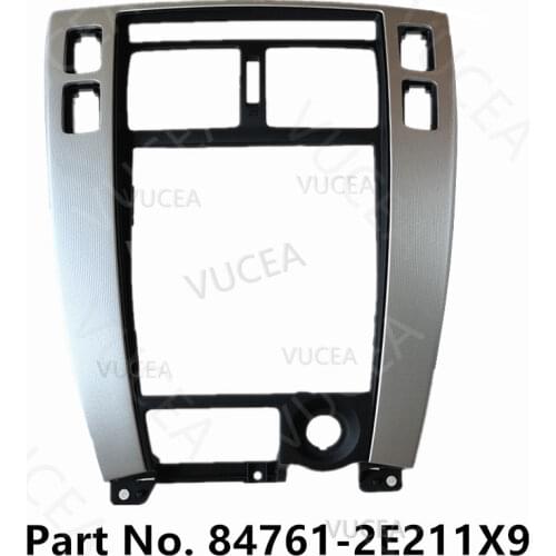 For TUCSON 2005 2006 2007 2008 2009 2010 GENUINE CENTER FACIA PANEL FRAME 847612E211X9 84761-2E211X9 847612E211
