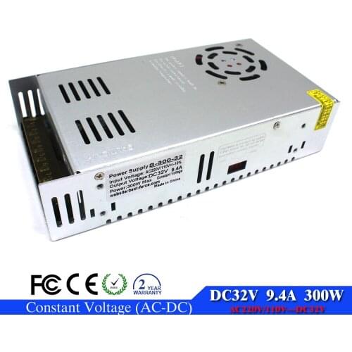 Best quality 32V 9.4A 300W Switching Power Supply Driver 110V 220V AC DC32V SMPS For led strip display cctv 3d printer