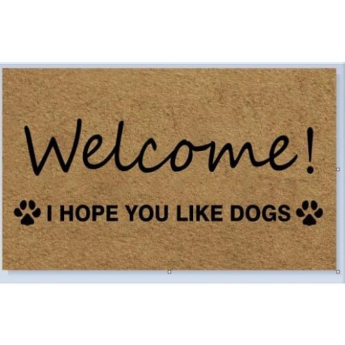 Entrance Floor Mat Non-slip Doormat welcome! i hope you like dogs Door Mat Outdoor Indoor Rubber Mat Non-woven Fabric Top