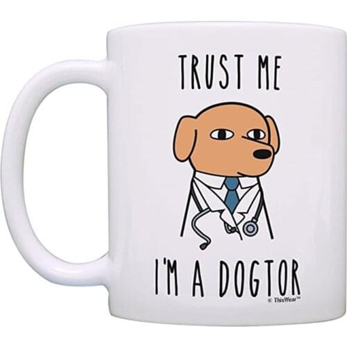 I AM A DOGTOR Coffee Mugs and Cups Eco Friendly White Ceramic Tea Milk Beer Mug Drinkware Cup Graduate Birthday Gifts Dog Lovers
