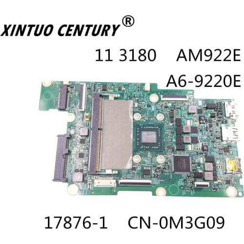 Dell inspiron 11 3180 computador portátil placa-mãe CN-0M3G09 0M3G09 M3G09 17876-1 A6-9220E anakart 100% testado