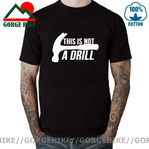 Hammer This Is Not A Drill T Shirt Men Cotton Funny Humor T-Shirts Dad Joke Handyman Construction Tops Tee Short Sleeve Clothing