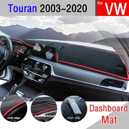 For Volkswagen VW Touran 2003~2020 Original Anti-Slip Mat Dashboard Cover Pad Sunshade Dashmat Carpet Protect Car Accessories
