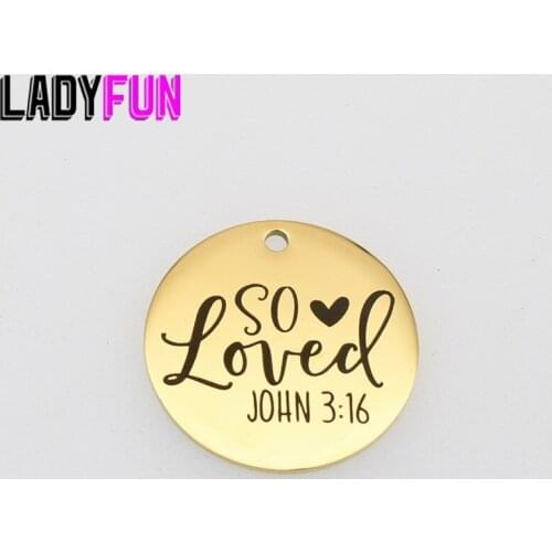 So Loved John 3:16 Charms stainless Steel Love Laser Words Charm High Polish Mirror Surface Pendant 25mm 10pcs