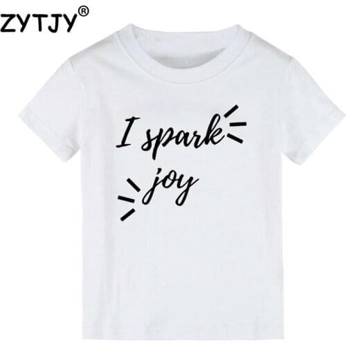 I Spark Joy Print Kids tshirt Boy Girl t shirt For Children Toddler Clothes Funny Tumblr Top Tees Drop Ship CZ-91