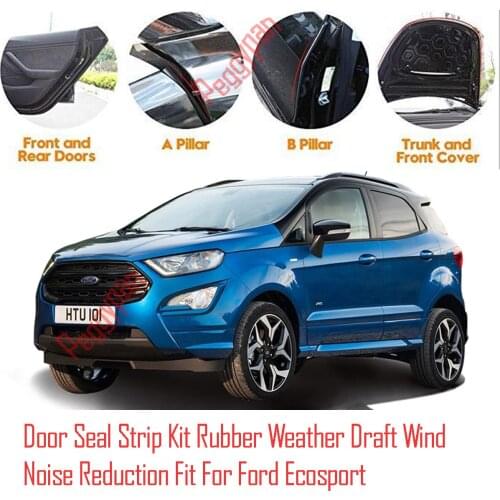 Door Seal Strip Kit Self Adhesive Window Engine Cover Soundproof Rubber Weather Draft Wind Noise Reduction Fit For Ford Ecosport