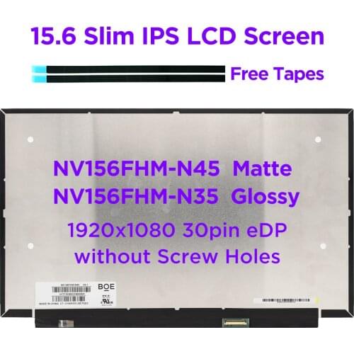 Original 15.6 inch Laptop LCD Screen NV156FHM-N45 NV156FHM N45 LED Matrix Display Replacement IPS Panel FHD 1920x1080 30pins eDP