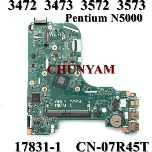 NEW 17831-1 3C99P For Dell Inspiron 3472 3473 3573 3572 Motherboard CN-07R45T 7R45T N5000 Pentium CPU Mainboard 100%Tested