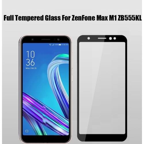 Full Glass For ZenFone Max M1 ZB555KL Tempered Glass For ASUS ZenFone Max M1 ZB555KL ZB555 KL ZB 555KL X00PD Screen Protector