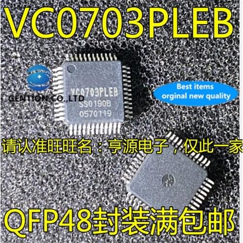 5Pcs VC0703 VC0703PLEB QFP48 in stock 100% new and original
