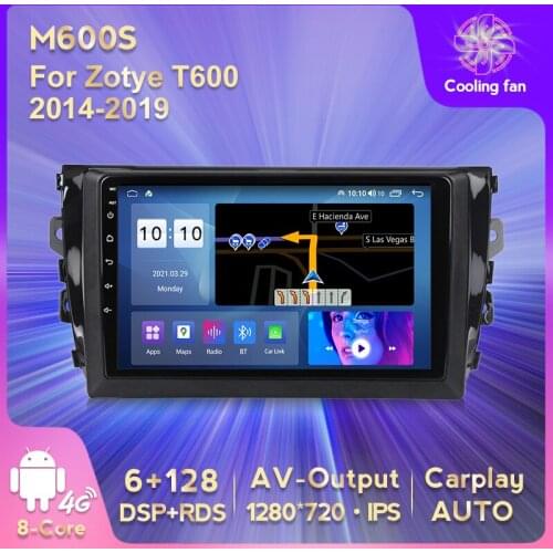 HD 1280X720 RDS DSP 4G LTE WIFI For Zotye T600 2014 - 2019 Car Radio Multimedia Video Player Navigation stereo GPS Android 11