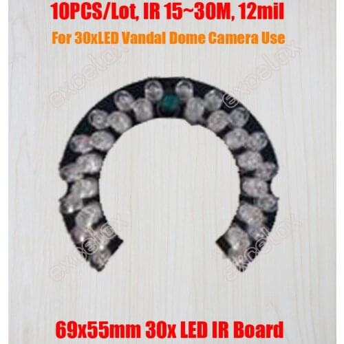 10PCS/Lot 30x LED Board IR 15m ~ 30m 12mil 69x55mm PCB DC 12V Infrared Night Vision for Vandal-proof Dome CCTV Camera