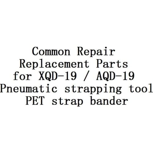 LX-PACK Lowest factory price Common repair Replacement parts for XQD-19 / AQD-19 Pneumatic strapping tool PET strap bander