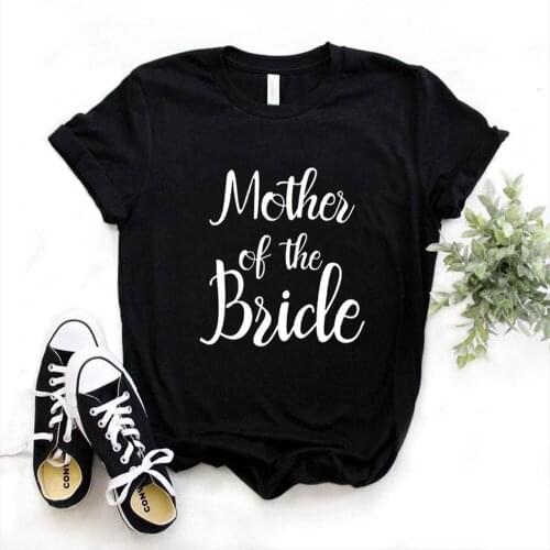 Mother Of The Bride Mens T Shirts Print And Women Polyester Casual Funny Shirt Lady Yong Girl Top Tee A IPAR