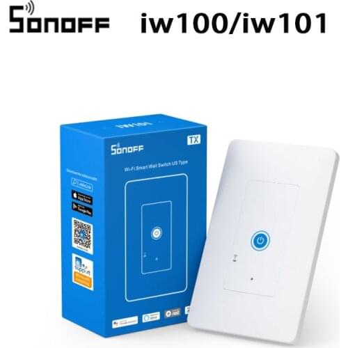 Sonoff TX US IW100/IW101 Wall Wifi Smart Touch Switch 15A With US Plug Operate Via EWeLink Support Alexa Google Home IFTTT
