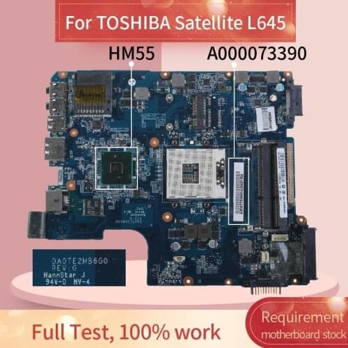 A000073390 Laptop motherboard For TOSHIBA Satellite L645 Notebook Mainboard DA0TE2MB6G0 HM55