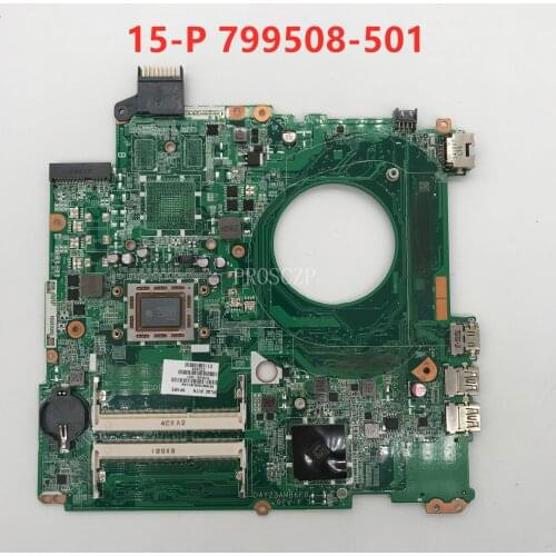 Free shipping For pavilion 15-P Laptop motherboard 799508-501 799508-601 799508-001 DAY23AMB6F0 100% working well