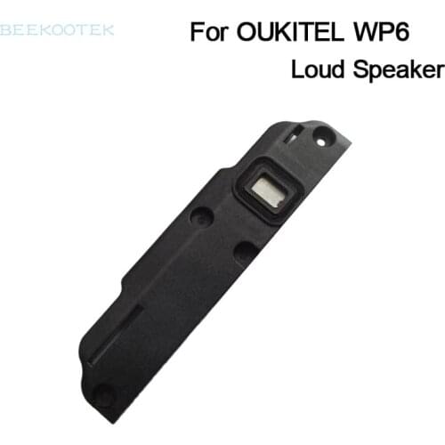 New Original Oukitel WP6 Speaker Inside Parts Loud Speaker Inner Buzzer Ringer Replacement Accessories For Oukitel WP6 Phone