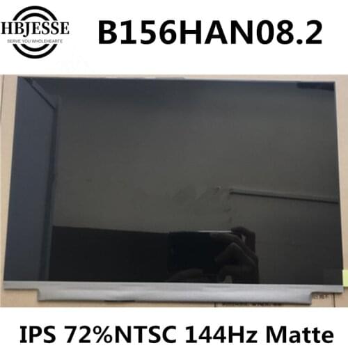 Original New 15.6'' extactly model B156HAN08.2 IPS eDP 40pins 72%NTSC 144Hz Laptop Matrix Matte Replacement LCD LED Screen Panel