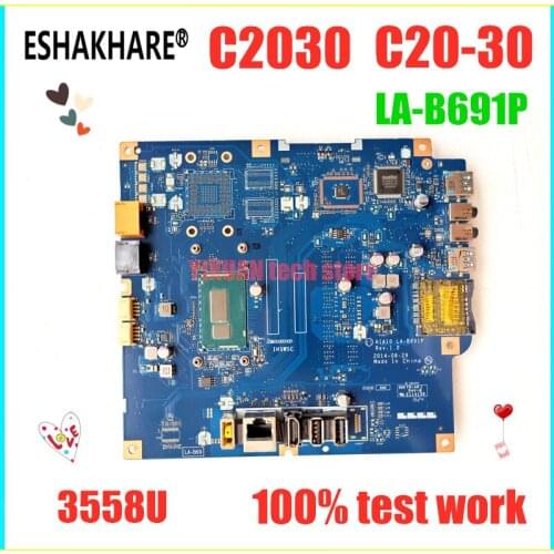 ESHAKHARE AIA10 LA-B691P motherboard for Lenovo C20-30 C2030 notebook motherboard SR1E8 3558U CPU 100% test work