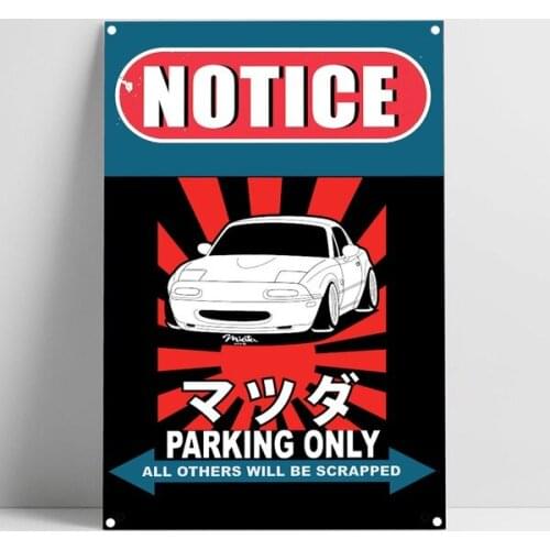 Mazda MX-5 Miata NA Parking Only Tin Sign Bar Pub Home Garage Poster Metal Funny Car Parking Wall Art Decor