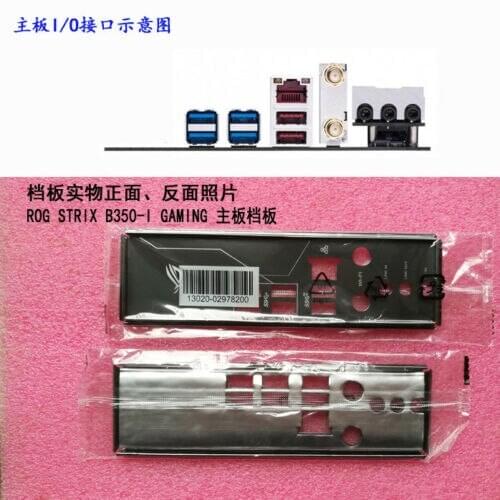 Original IO I/O Shield BackPlate Blende Bracket For Asus ROG STRIX B350-I GAMING , x370-I gaming