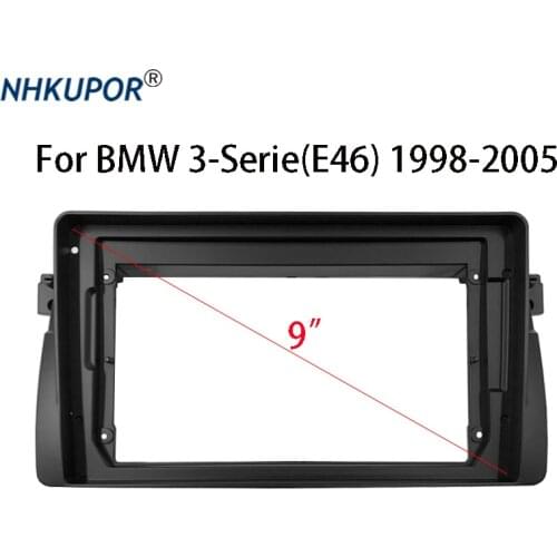 9 inch Car Radio Frame Kit For BMW 3-Serie(E46) 1998-2005 Stereo Panel Mounting Bezel Faceplate Center Console Holder Fascia