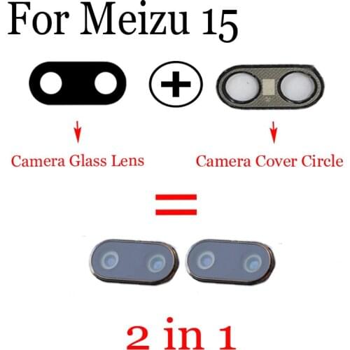 High Quality For Mei zu 15 meizu15 5.46 inch Rear Back Camera Glass Lens +Camera Cover Circle Housing Parts Replacement