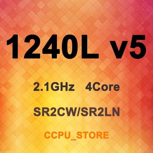 Intel Xeon E3-1240L v5 SR2CW SR2LN 2.1GHz 4Core 8Thread 8MB 25W LGA1151 CPU Processor