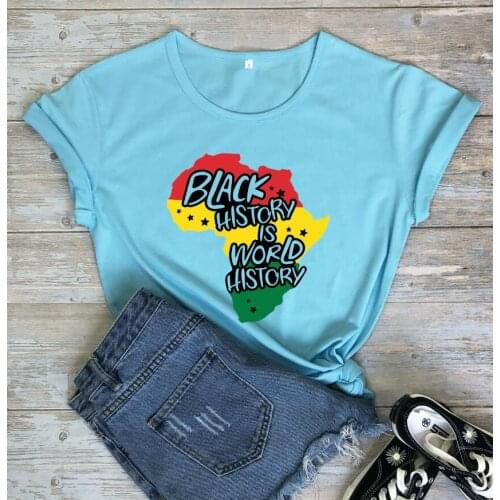 BLACK HISTORY IS WORLD HISTORY T-shirt funny colored Africa map Shirt black lives quote tees women aesthetic art vintage tee top