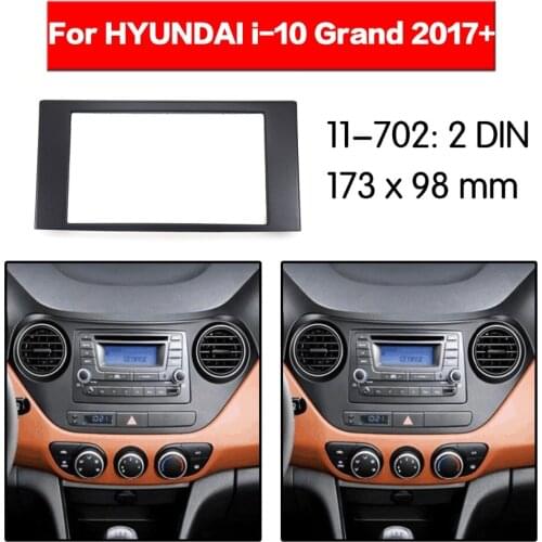 2 din Car Radio Fascia Panel for HYUNDAI i-10 Grand 217+ Stereo Fascia Dash CD Trim Installation Kit 11-702