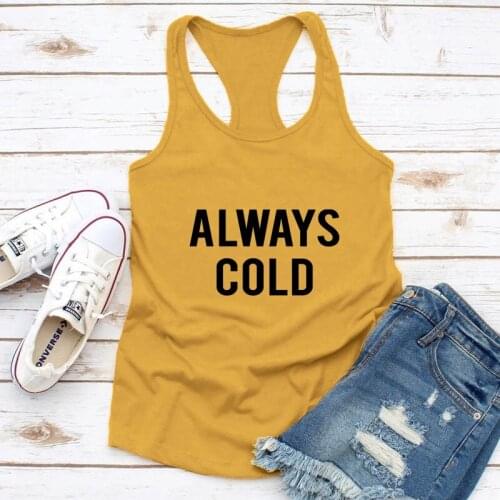 Always Cold 100% Cotton Tank Casual Women Sleeveless Hipster Workout Tops Tanks