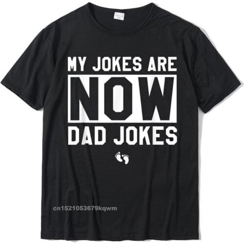 Funny First Time Dad Gifts For Men New Father Dad Jokes T-Shirt T Shirts Fitness Tight Funky Cotton T Shirt Harajuku For Men