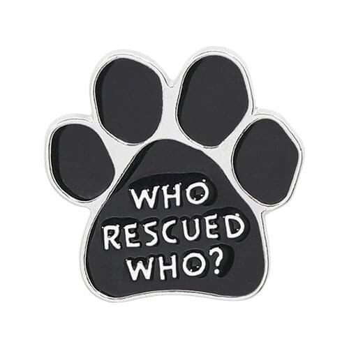 12pc Wholesale Brooch Who Rescued Who Brooch Cute Memorial Animal Dog Family Friends Women Men Collar Lapel Pin Jewelry Gift Hot