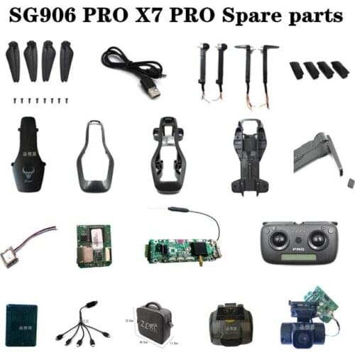 SG906 Pro SG906PRO x7pro RC Drone Quadcopter Spare Parts motor arm set blades body shell GPS module Receiving board camera
