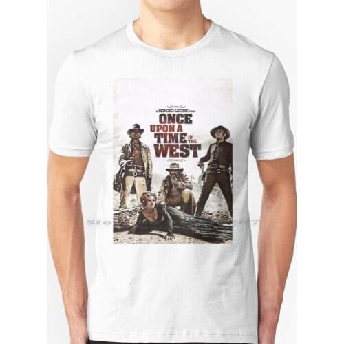 Once Upon A Time In The West T Shirt 100% Pure Cotton Once Upon A Time In The West Movie West Film Old Movie