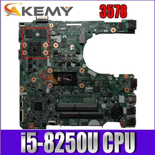 FOR DELL 3578 Laptop motherboard CN-0RMF8V 0RMF8V RMF8V 17841-1 with SR3LB i5-8250U CPU 100% working well