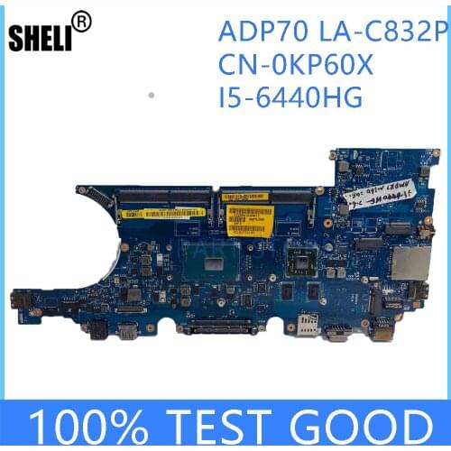 SHELI FOR Dell Latitude E5470 Laptop Motherboard CN-0KP60X i5-6440HG CPU LA-C832P DDR4 100% TEST GOOD