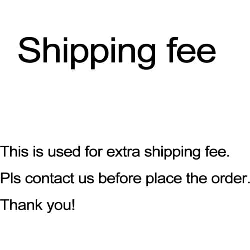 Extra Fee/cost just for the balance of your order/shipping cost/customize fee