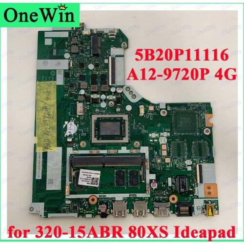 5B20P11116 for 320-15ABR 80XS Lenovo Ideapad Laptop Integrated Motherboard DG526/DG527/DG726 NMB341 NM-B341 CPU A12-9720P 4G RAM