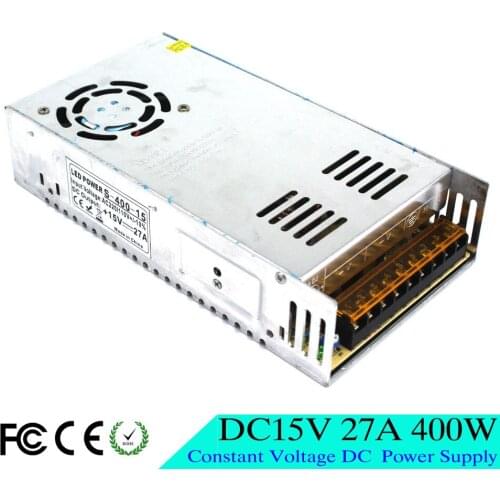 Best quality Single Output 15v dc power supply 27A 400W Driver Transformer 110V 220V AC-DC 15V SMPS for LED Light CNC Stepper