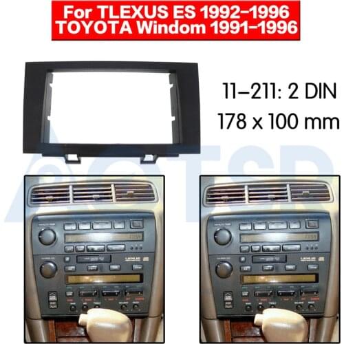 2 din Radio Fascia for LEXUS ES 1992-1996 for TOYOTA Windom (CV10) 1991-1996 Panel Mount Installation Dash Kit Frame Adapter